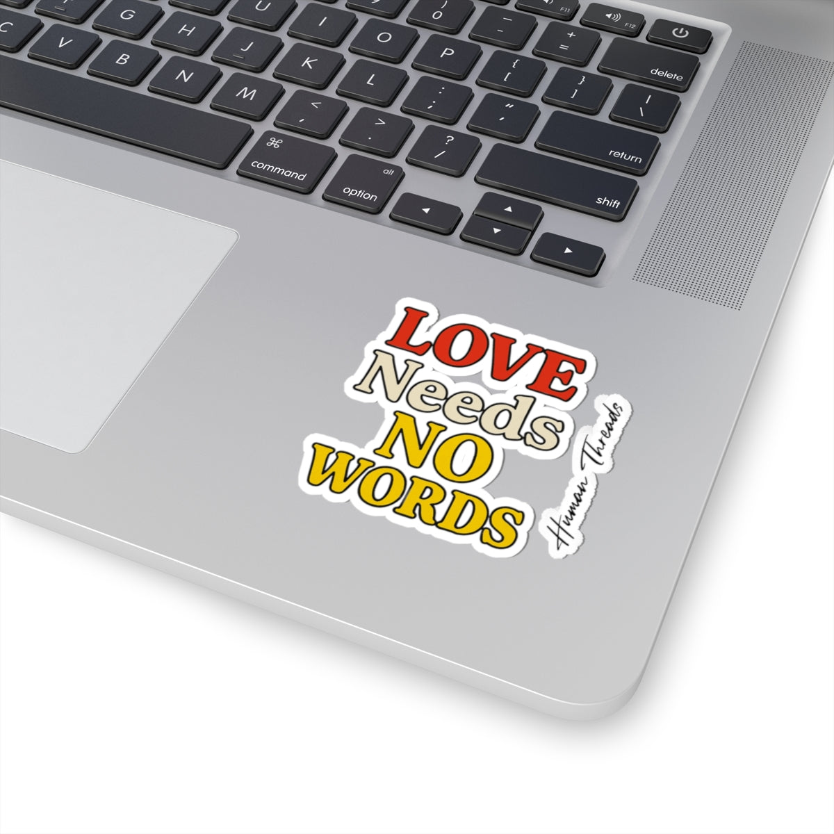 Love Needs No Words Sticker