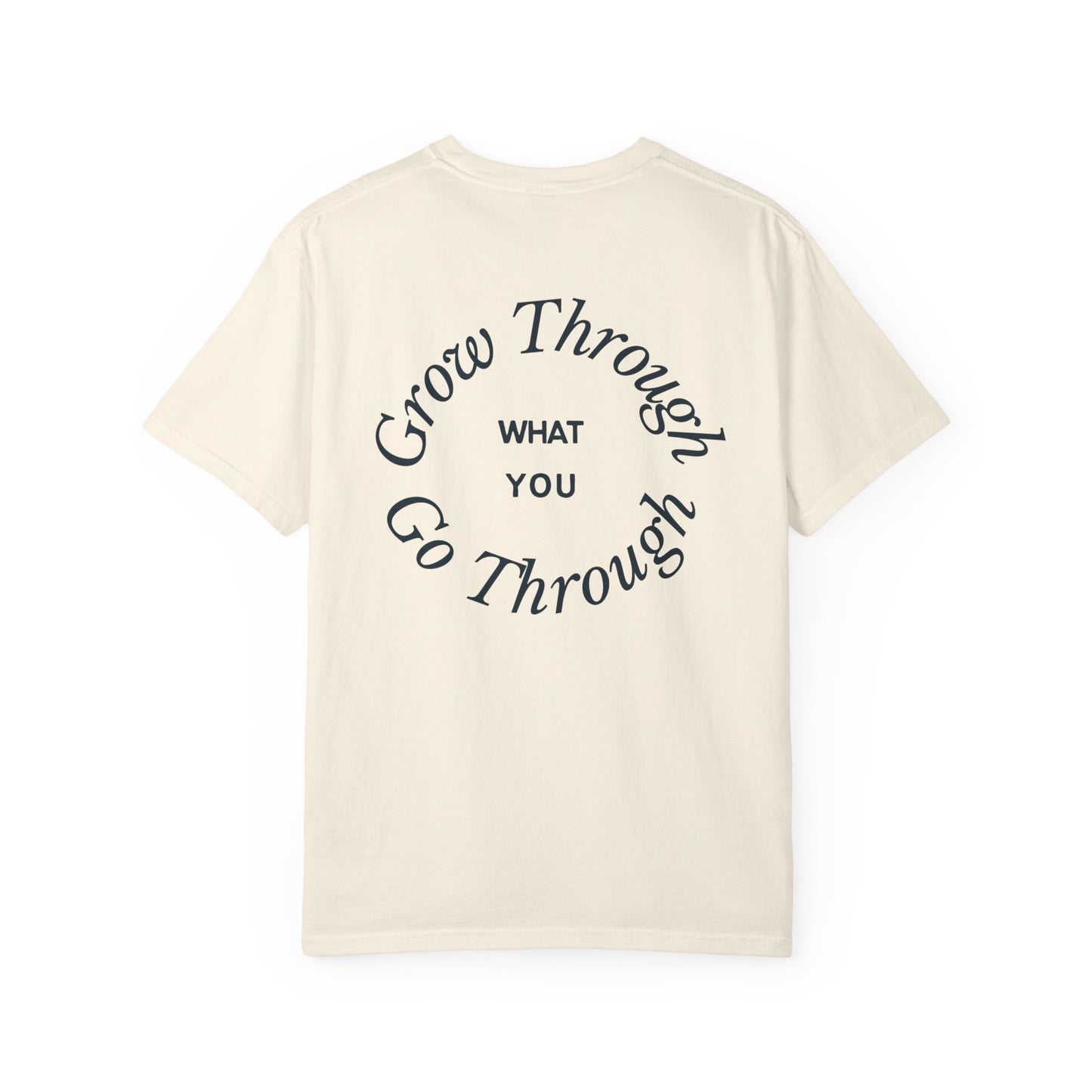 Grow Through What You Go Through