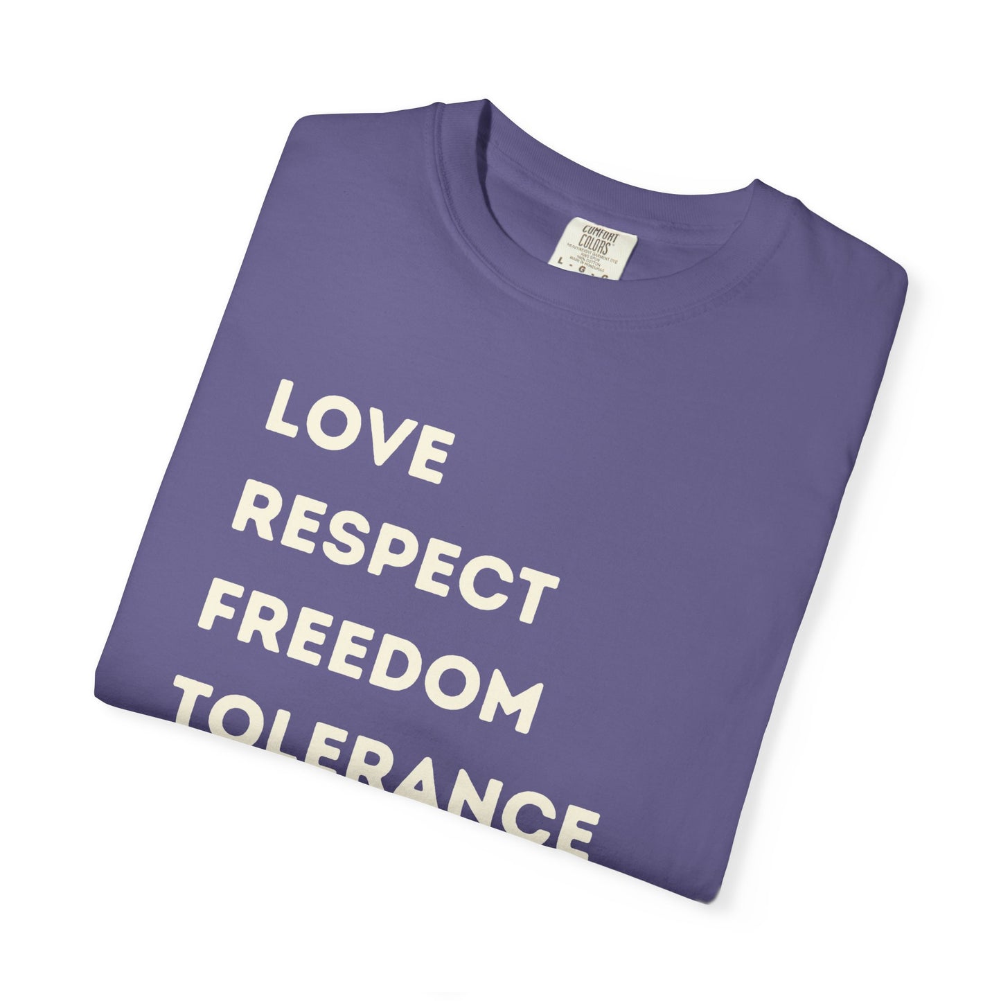Love Respect Freedom Tolerance Equality Pride