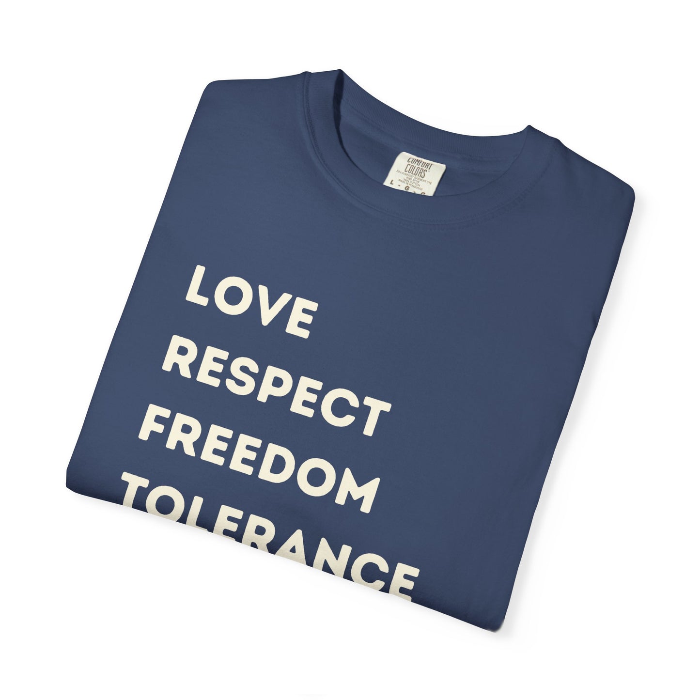 Love Respect Freedom Tolerance Equality Pride